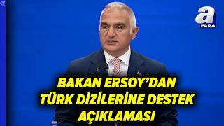 Türk Dizilerine Destek Programı! Bakan Ersoy: Diziler Turizm Destinasy