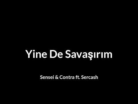 Sensei & Contra ft. Sercash - Yine De Savaşırım 2008