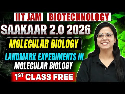 IIT JAM Saakaar 2.0 Biotechnology 2026 | Molecular Biology | Landmark Experiments | PW