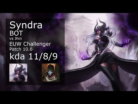 Syndra Bot vs Jhin - EUW Challenger 11/8/9 Patch 10.6 Gameplay