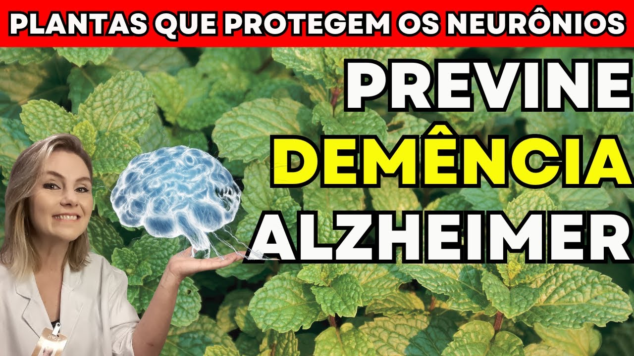 Estas PLANTAS previnem a demência e o Alzheimer naturalmente