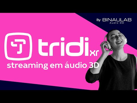 Tridi XR - Áudio 3D