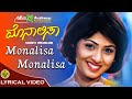 Monalisa Monalisa Sonu Nigam K S Chithra V Nagendra Prasad Lyrical Video