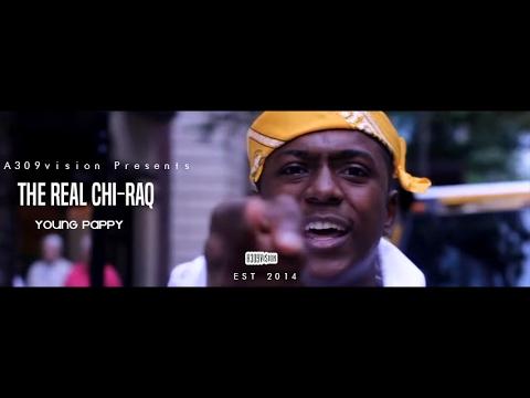Young Pappy- The Real Chi-Raq |Shot By| @A309Vision