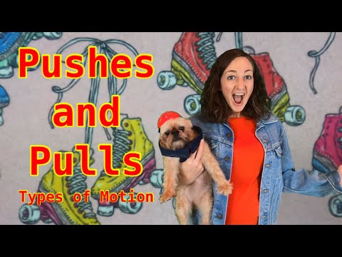 Part of a video titled Pushes and Pulls / Types of Motion Lesson for Kids - YouTube