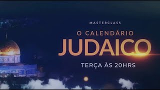 Masterclass Descobrindo o Calendário Judaico