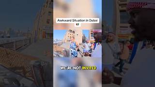 Awkward Situation In Dubai