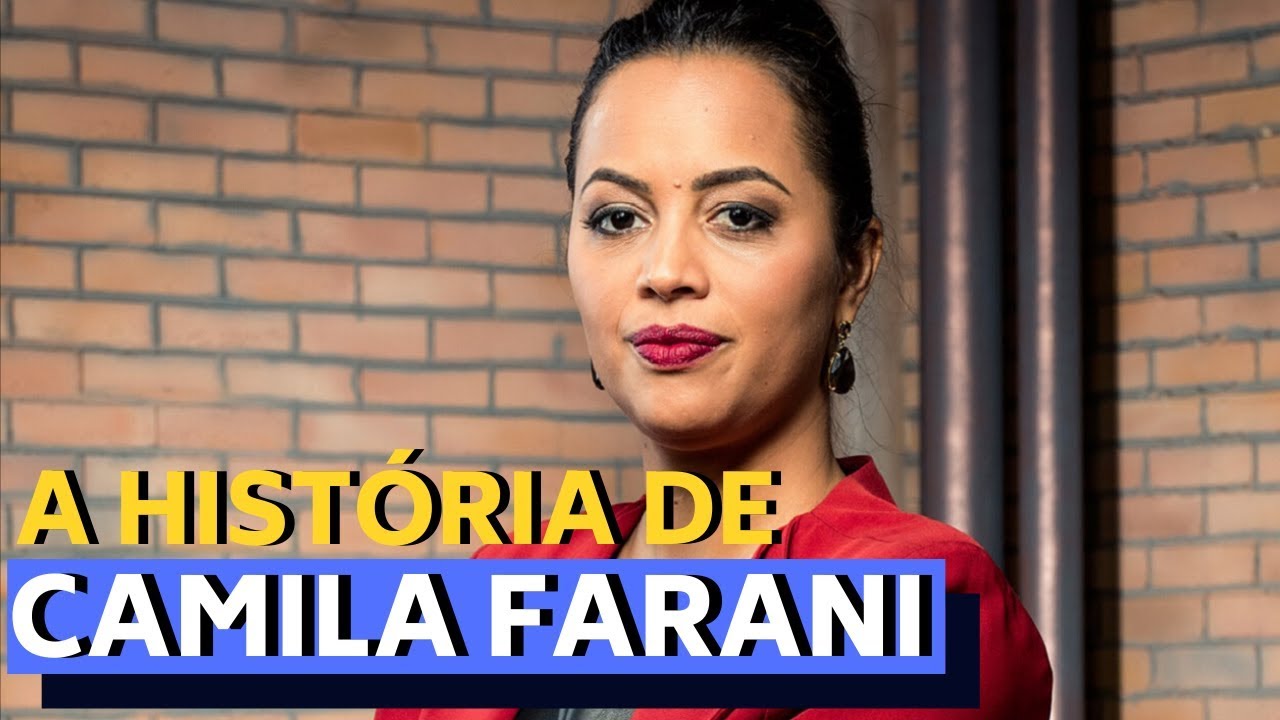 A HISTÓRIA DE CAMILA FARANI  - JURADA DO SHARK TANK BRASIL