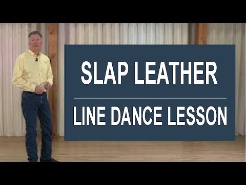 Slap Leather Line Dance • Slapping Leather Line Dance