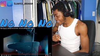 Flipp Dinero ft. A Boogie Wit Da Hoodie - No No No (Official Music Video) | REACTION