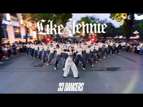 [KPOP IN PUBLIC | 33 DANCERS] LIKE JENNIE - JENNIE (제니) Stage ver | Dance Cover by Fiancée | Vietnam