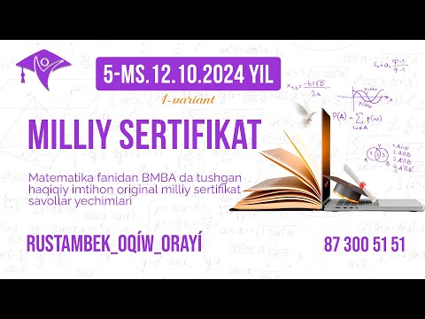 12.10.2024 yil 1-variant. [5-MS]. Milliy sertifikat savollar tahlili