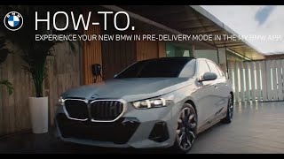 BMW How-To Experience Your New BMW in Pre Delivery Mode