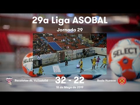 LIGA ASOBAL J29: Recoletas At. Valladolid - Bada Huesca 32-22