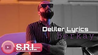 Berkay - Deliler Lyrics