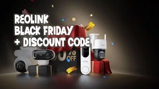 Black Friday 2025 Reolink + Discount Code