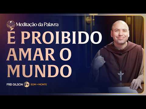 FREI GILSON-MEDITAÇÃO DA PALAVRA