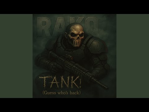 TANK! (guess who´s back)