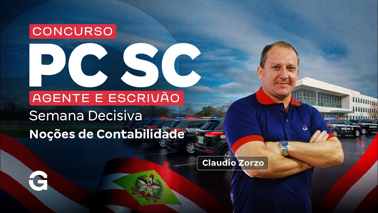 Concurso PC SC Agente e Escrivão | Semana Decisiva | Noções de Contabilidade com Cláudio Zorzo