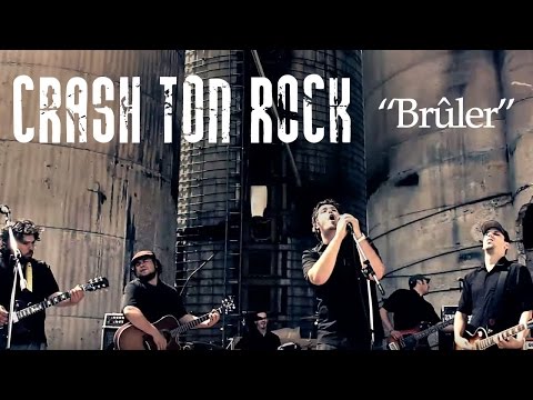 CRASH TON ROCK - BRÛLER