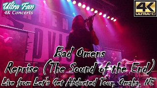 Bad Omens - Reprise The Sound of the End Live from Let&#39;s Get Abducted Tour Omaha