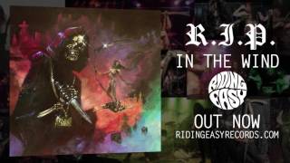 R.I.P. - Bereaved | In The Wind | RidingEasy Records