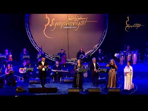 Dar El Beida -  Symphonyat - Neta El Kayam - Nabyla Maan - Sanaa Marahati - Mohamed Asri