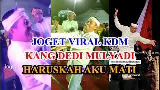Download lagu Joget Viral Kdm (Kang dedi Mulyadi) Haruskah Aku Mati Vocal Arief mp3