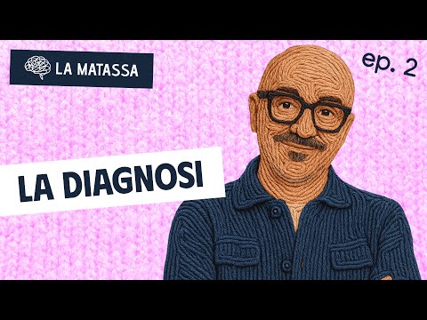 Ep.2 S1 La diagnosi | La Matassa