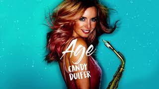 Candy Dulfer - Age (Official Audio)