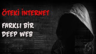 Öteki İnternet   Farklı Bir Deep web / En İyi 