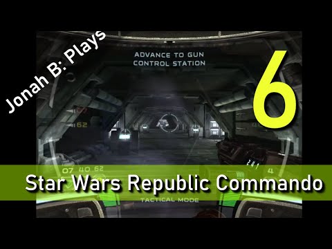 Star Wars Republic Commando Gameplay Walkthrough Part 6