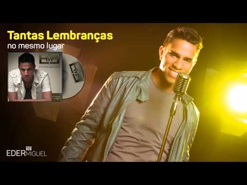 Tantas Lembranças - Éder Miguel