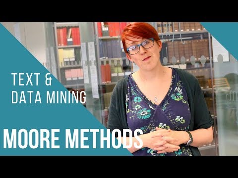 Moore Methods - Text and Data Mining (2017 update)
