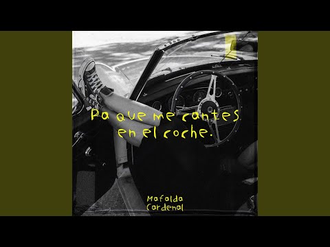 pa que me cantes en el coche