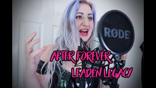 After Forever: Leaden Legacy (vocal cover)