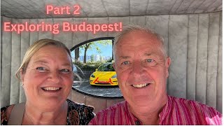 Part 2 - Exploring Budapest...