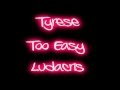 Tyrese Feat Ludacris - Too Easy (Lyrics On Screen ...
