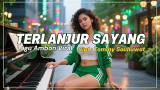 Download lagu Terlanjur Sayang - Mitha Talahatu || Tommy Souhuwat || Ambon Terbaik mp3 Download lagu Terlanjur Sayang - Mitha Talahatu || Tommy Souhuwat || Ambon Terbaik mp3