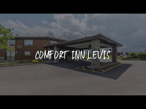 Comfort Inn Levis Review - Lévis , Canada