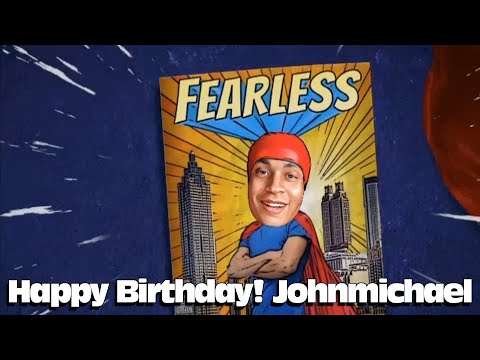 Happy Birthday! Johnmichael
