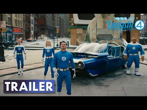 The Fantastic Four First Steps Official Trailer