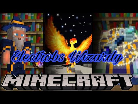 Minecraft but i'm a Wizard (Electrobs Wizardry Mod Showcase)
