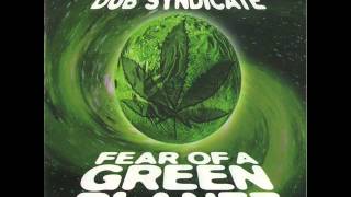 Dub Syndicate - Fear Of A Green Planet  (1998) Full Album