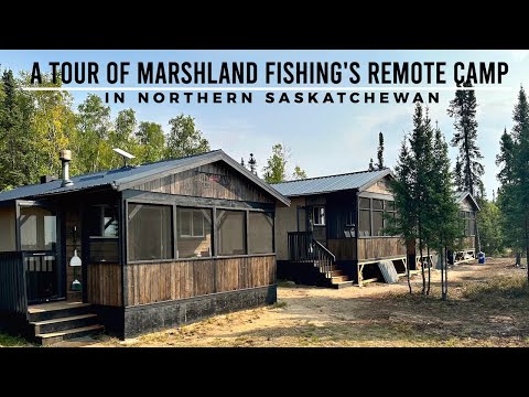 A Tour Of Marshland Fishing's Remote Camp On Burnett Lake In Northern Saskatchewan