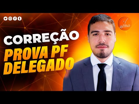 Open Class - Correction of the Federal Police Exam - Delegate