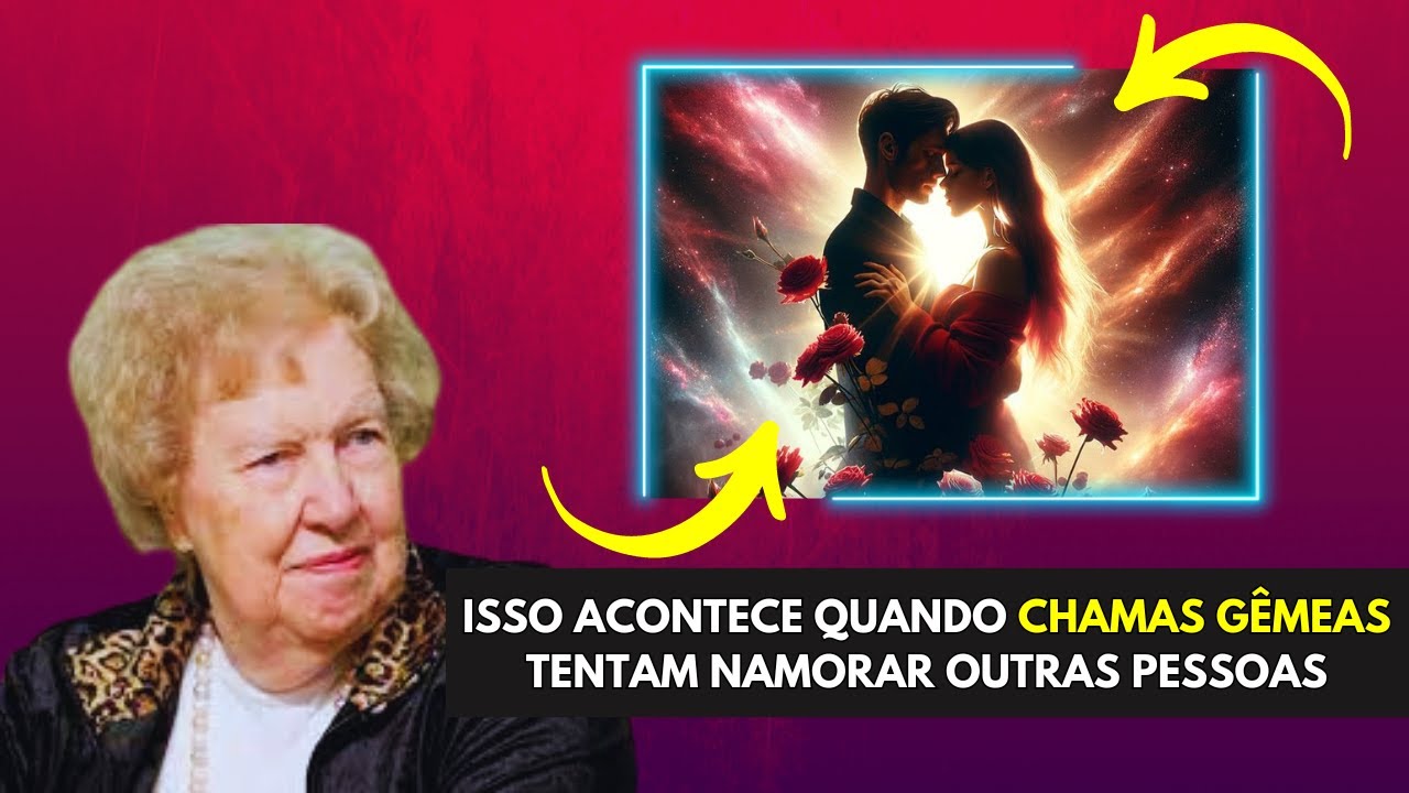 8 Coisas Que Acontecem Quando Você Namora Outras Pessoas... 🔥 Chama Gêmea ✨ Dolores Cannon