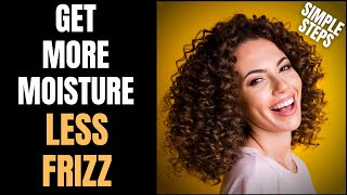How To Get Rid Of Frizzy Hair // HOW TO ADD MOISTURE TO CURLY HAIR