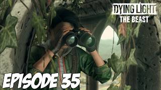 DYING LIGHT THE BEAST : LES PROBLÈMES | Episode 35