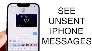 How To See Unsent Messages On iPhone! (2023)
